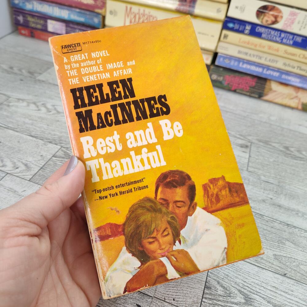 Rest‎ and Be Thankful by Helen MacInnes 1949 Fawcett Crest Paperback Romance PB